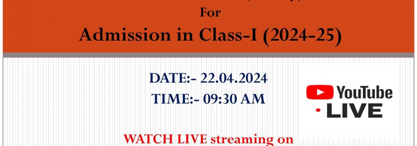 Online draw of lottery for admission in class-I(2024-25) YouTube LIVE on 22.04.24 at 09:30 AM 